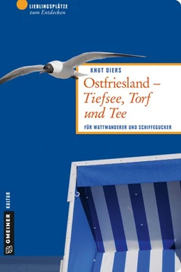 Abbildung von Diers | Ostfriesland - Tiefsee, Torf und Tee | 2. Auflage | 2016 | beck-shop.de