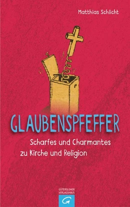 Abbildung von Schlicht | Glaubenspfeffer | 1. Auflage | 2016 | beck-shop.de