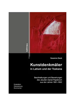 Abbildung von Daub | Kunstdenkmäler in Latium und der Toskana | 1. Auflage | 2016 | beck-shop.de