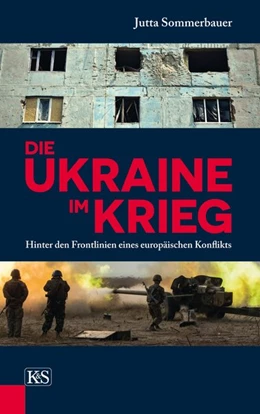 Abbildung von Sommerbauer | Die Ukraine im Krieg | 1. Auflage | 2016 | beck-shop.de
