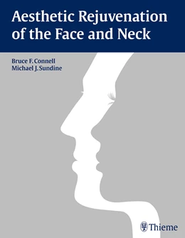 Abbildung von Connell / Sundine | Aesthetic Rejuvenation of the Face and Neck | 1. Auflage | 2016 | beck-shop.de