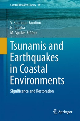 Abbildung von Santiago-Fandino / Tanaka | Tsunamis and Earthquakes in Coastal Environments | 1. Auflage | 2016 | 14 | beck-shop.de