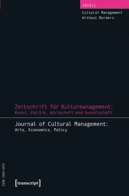 Abbildung von Henze / Höhne | Zeitschrift für Kulturmanagement: Kunst, Politik, Wirtschaft und Gesellschaft | 1. Auflage | 2016 | 3 | beck-shop.de