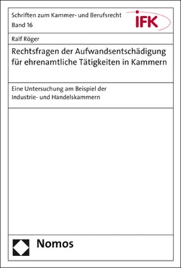 Abbildung von Röger | Rechtsfragen der Aufwandsentschädigung für ehrenamtliche Tätigkeiten in Kammern | 1. Auflage | 2015 | 16 | beck-shop.de