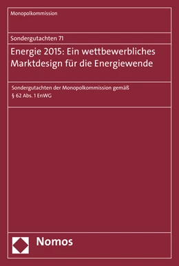 Abbildung von Monopolkommission | Sondergutachten 71: Energie 2015: Ein wettbewerbliches Marktdesign für die Energiewende | 1. Auflage | 2016 | 71 | beck-shop.de