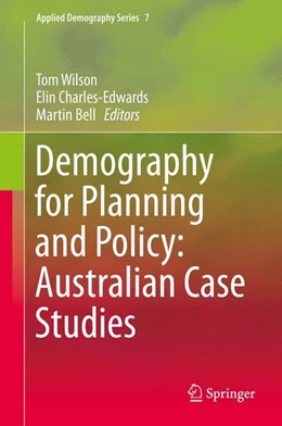 Abbildung von Wilson / Charles-Edwards | Demography for Planning and Policy: Australian Case Studies | 1. Auflage | 2015 | beck-shop.de