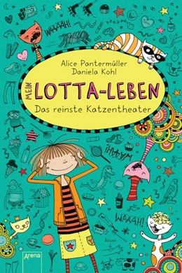 Abbildung von Pantermüller | Mein Lotta-Leben 09. Das reinste Katzentheater | 1. Auflage | 2016 | beck-shop.de