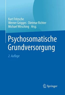 Abbildung von Fritzsche / Geigges | Psychosomatische Grundversorgung | 2. Auflage | 2015 | beck-shop.de