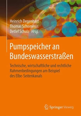 Abbildung von Degenhart / Schomerus | Pumpspeicher an Bundeswasserstraßen | 1. Auflage | 2015 | beck-shop.de