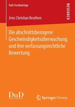 Abbildung von Keuthen | Die abschnittsbezogene Geschwindigkeitsüberwachung und ihre verfassungsrechtliche Bewertung | 1. Auflage | 2015 | beck-shop.de