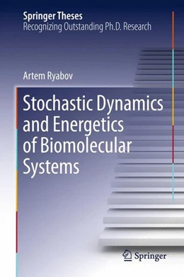Abbildung von Ryabov | Stochastic Dynamics and Energetics of Biomolecular Systems | 1. Auflage | 2015 | beck-shop.de