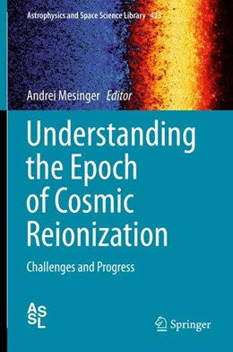 Abbildung von Mesinger | Understanding the Epoch of Cosmic Reionization | 1. Auflage | 2015 | beck-shop.de