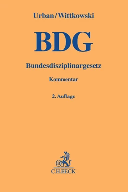 Abbildung von Urban / Wittkowski | Bundesdisziplinargesetz: BDG | 2. Auflage | 2017 | beck-shop.de