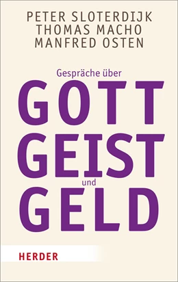 Abbildung von Sloterdijk / Macho | Gespräche über Gott, Geist und Geld | 1. Auflage | 2016 | 6872 | beck-shop.de