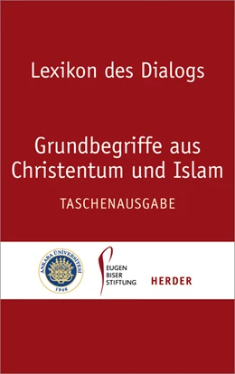 Abbildung von Heinzmann / Antes | Lexikon des Dialogs - Grundbegriffe aus Christentum und Islam | 1. Auflage | 2016 | beck-shop.de
