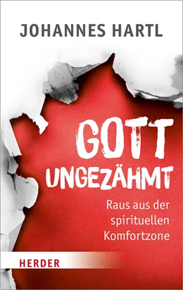 Abbildung von Hartl | Gott ungezähmt | 3. Auflage | 2016 | beck-shop.de