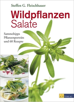 Abbildung von Fleischhauer | Wildpflanzen-Salate | 1. Auflage | 2016 | beck-shop.de