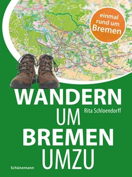Abbildung von Schloendorff | Wandern um Bremen umzu | 1. Auflage | 2016 | beck-shop.de