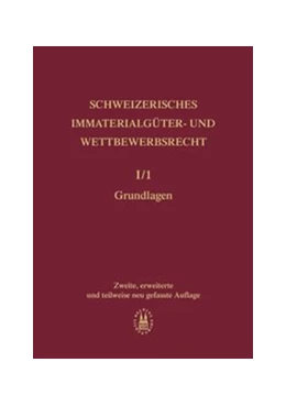 Abbildung von Schweizerisches Immaterialgüter- und Wettbewerbsrecht, Band I/1: Allgemeiner Teil. Teilband 1: Grundlagen | 2. Auflage | 2002 | beck-shop.de