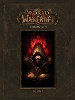 Abbildung von World of Warcraft - Chroniken Band 1 | 1. Auflage | 2016 | beck-shop.de