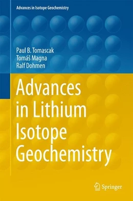 Abbildung von Tomascak / Magna | Advances in Lithium Isotope Geochemistry | 1. Auflage | 2015 | beck-shop.de
