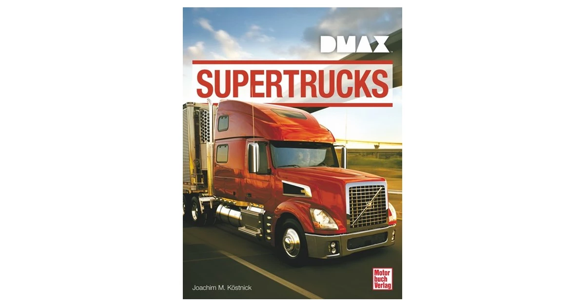 Super-Trucks Köstnick DMAX-Buch NEU Bildband/Handbuch/Fotos/Geschichte/LKW 