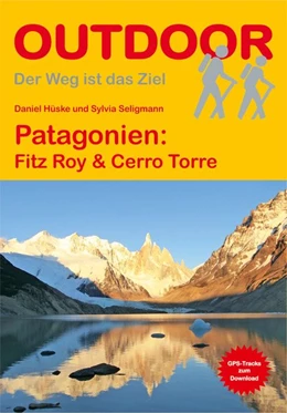 Abbildung von Seligmann / Hüske | Patagonien: Fitz Roy & Cerro Torre | 2. Auflage | 2017 | beck-shop.de