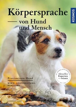 Abbildung von Esser | Körpersprache von Hund und Mensch | 1. Auflage | 2016 | beck-shop.de