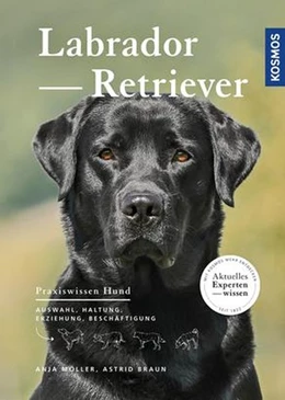 Abbildung von Möller / Braun | Labrador Retriever | 1. Auflage | 2016 | beck-shop.de