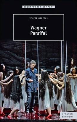 Abbildung von Mertens | Wagner - Parsifal | 1. Auflage | 2016 | beck-shop.de