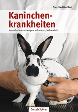 Abbildung von Matthes | Kaninchenkrankheiten | 6. Auflage | 2015 | beck-shop.de