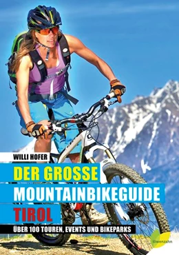 Abbildung von Hofer | Der große Mountainbikeguide Tirol | 1. Auflage | 2016 | beck-shop.de