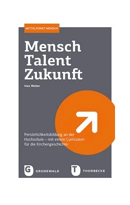 Abbildung von Weber | Mensch - Talent - Zukunft | 1. Auflage | 2018 | beck-shop.de