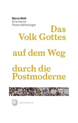 Abbildung von Widl | Das Volk Gottes auf dem Weg durch die Postmoderne | 1. Auflage | 2018 | beck-shop.de