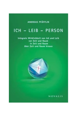 Abbildung von Pfäfflin | Ich - Leib - Person | 1. Auflage | 2015 | beck-shop.de