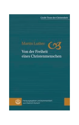 Abbildung von Luther / Korsch | Von der Freiheit eines Christenmenschen | 2. Auflage | 2018 | 1 | beck-shop.de