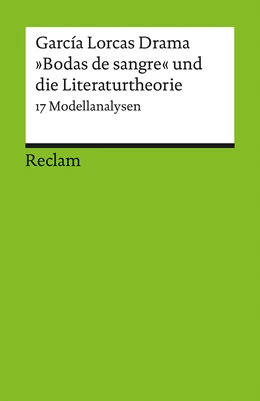 Abbildung von Grünnagel / Ueckmann | García Lorcas Drama »Bodas de sangre« und die Literaturtheorie | 1. Auflage | 2016 | 17689 | beck-shop.de
