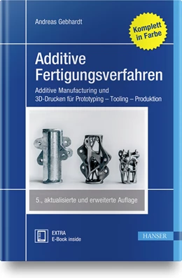 Abbildung von Gebhardt | Additive Fertigungsverfahren | 5. Auflage | 2016 | beck-shop.de