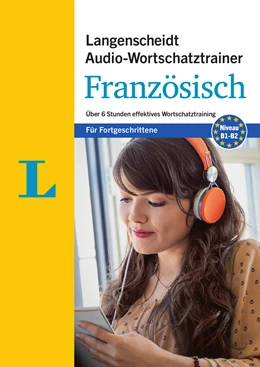 Abbildung von Langenscheidt | Langenscheidt Audio-Wortschatztrainer Französisch für Fortgeschrittene - für Fortgeschrittene | 1. Auflage | 2016 | beck-shop.de