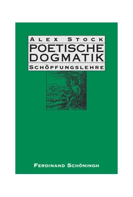 Abbildung von Stock | Poetische Dogmatik: Schöpfungslehre | 1. Auflage | 2015 | beck-shop.de