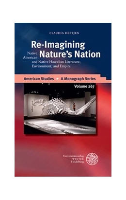 Abbildung von Deetjen | Re-Imagining Nature’s Nation | 1. Auflage | 2016 | 267 | beck-shop.de