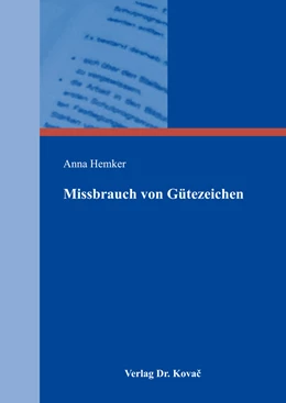 Abbildung von Hemker | Missbrauch von Gütezeichen | 1. Auflage | 2016 | 107 | beck-shop.de