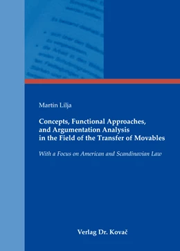Abbildung von Lilja | Concepts, Functional Approaches, and Argumentation Analysis in the Field of the Transfer of Movables | 1. Auflage | 2016 | 366 | beck-shop.de