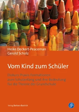 Abbildung von Deckert-Peaceman / Scholz | Vom Kind zum Schüler | 1. Auflage | 2016 | beck-shop.de