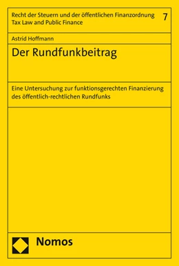Abbildung von Hoffmann | Der Rundfunkbeitrag | 1. Auflage | 2016 | 7 | beck-shop.de