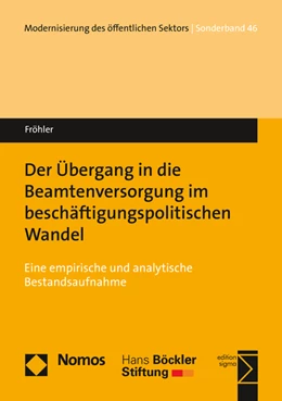 Abbildung von Fröhler | Der Übergang in die Beamtenversorgung im beschäftigungspolitischen Wandel | 1. Auflage | 2016 | 45 | beck-shop.de
