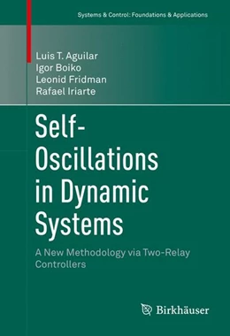 Abbildung von Aguilar / Boiko | Self-Oscillations in Dynamic Systems | 1. Auflage | 2015 | beck-shop.de