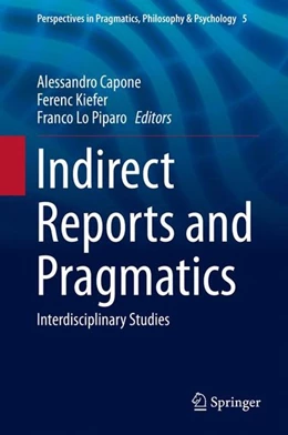 Abbildung von Capone / Kiefer | Indirect Reports and Pragmatics | 1. Auflage | 2015 | beck-shop.de