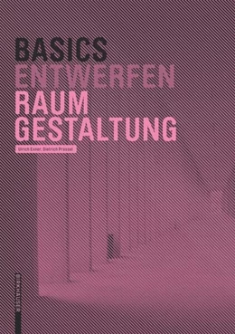 Abbildung von Pressel / Exner | Basics Raumgestaltung | 2. Auflage | 2016 | beck-shop.de
