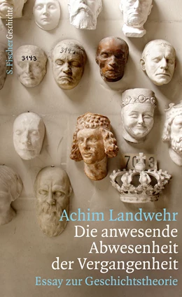 Abbildung von Landwehr | Die anwesende Abwesenheit der Vergangenheit | 1. Auflage | 2016 | beck-shop.de